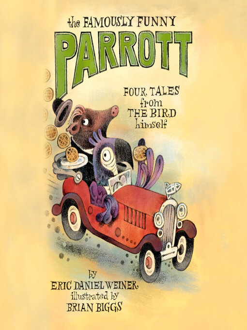 Title details for The Famously Funny Parrott by Eric Daniel Weiner - Available